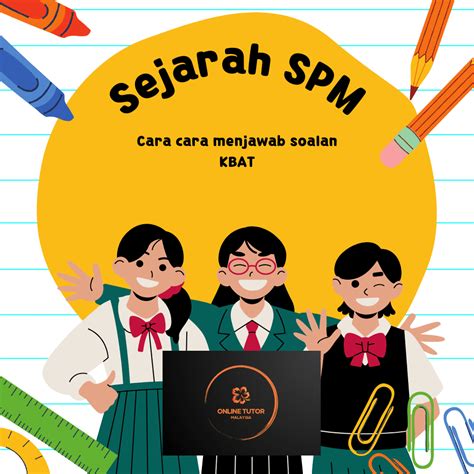 Cara Menjawab Soalan Kbat Dalam Sejarah Spm Online Tutor