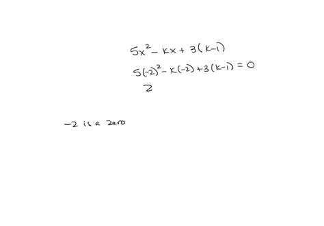 SOLVED If One Of The Zeroes Of The Quadratic Polynomial 5x 2 Kx 3