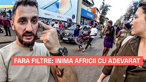 Inima Africii NEFILTRATA FARA EDITAT IMAGINI Direct Din Strada Asa Cum