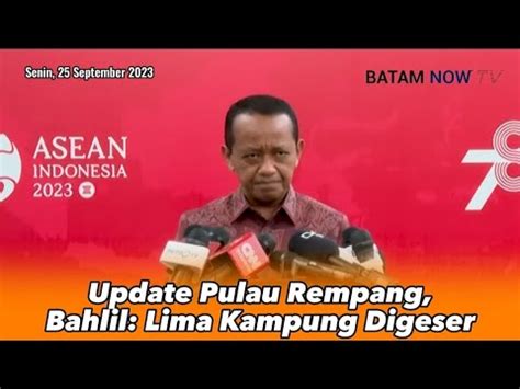 Update Pulau Rempang Bahlil Lima Kampung Digeser YouTube