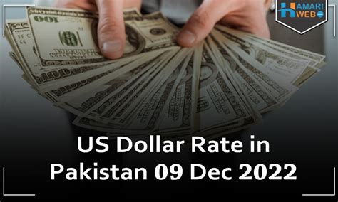 USD To PKR Dollar Rate In Pakistan Today 9 December 2022