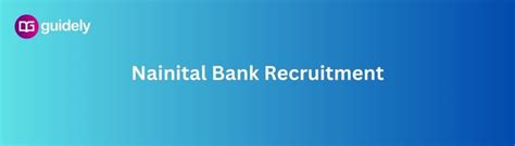 Nainital Bank Recruitment 2024 Notification PDF Clerk MT