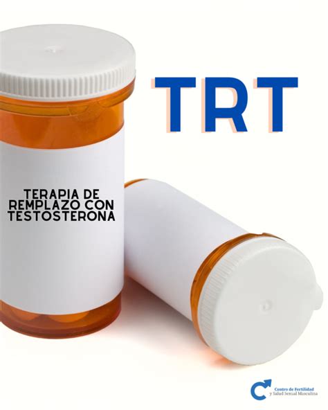 Trt Terapia De Remplazo Con Testosterona