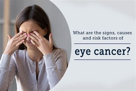 What Are The Signs Causes And Risk Factors Of Eye Cancer By Dr Garima Lybrate