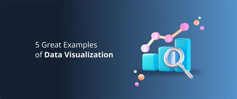 5 Great Examples of Data Visualization - DevriX