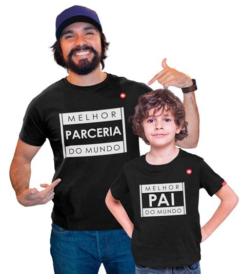 KIT 2 CAMISETAS PAI E FILHO MELHOR PAI DO MUNDO E MELHOR PARCERIA