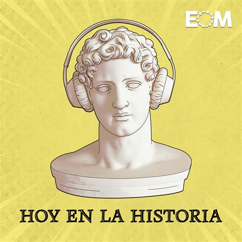 Hoy En La Historia Por El Orden Mundial Podcast En Ivoox