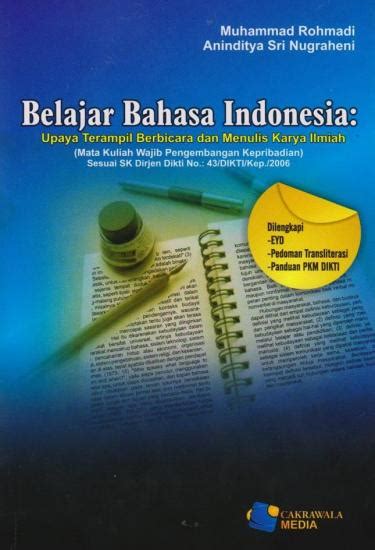 Belajar Bahasa Indonesia Upaya Terampil Berbicara Dan Menulis Karya