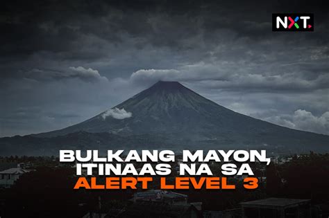 Mayon Volcano Has Been Raised To Alert Level 3 Filipino News