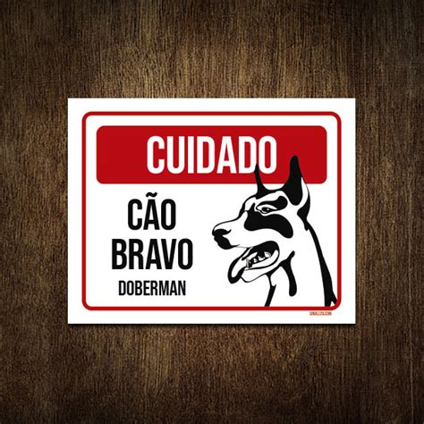 Placa Sinalização Cuidado Cão Bravo DobermanSinalizo Placas de