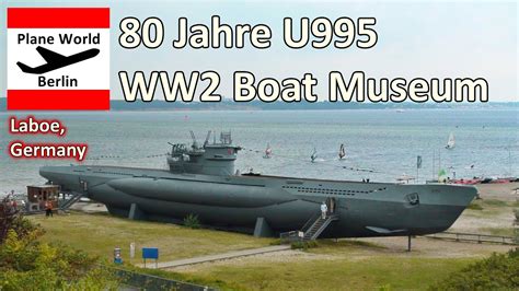 U995 U Boot Laboe 80 Jahre Jubiläum WW2 German Submarine Museum