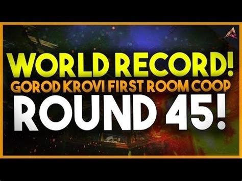 World Record Bo Gorod Krovi Rounds First Room Coop Zombies