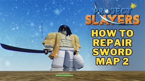 How To Repair A Sword In Project Slayers Map 2 Youtube