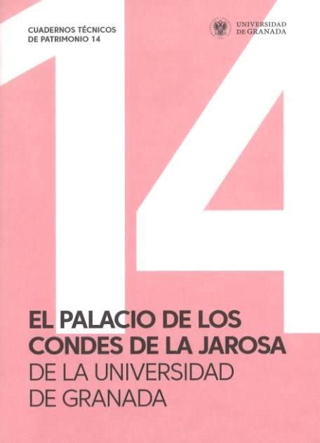 El Palacio De Los Condes De La Jarosa De La Universidad De Granada By