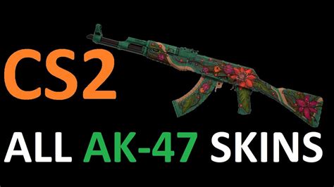 Cs2 All Ak 47 Skins Showcase Youtube