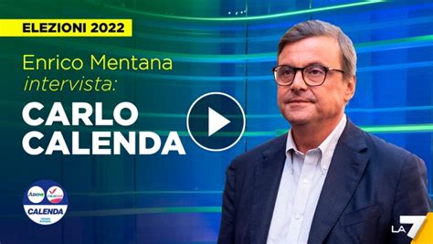 Elezioni Enrico Mentana Intervista Carlo Calenda Di Azione