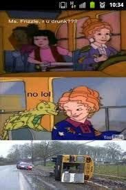 Oh My God Ms Frizzle Clean Funny Memes Magic School Bus Memes