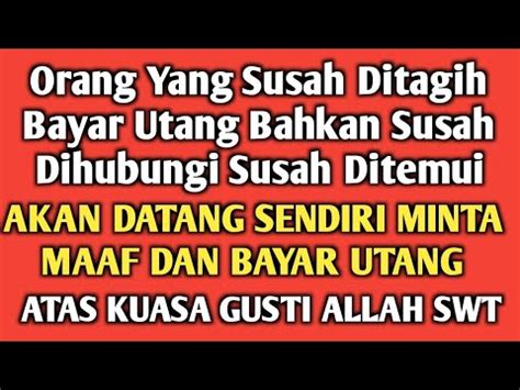 BIKIN GELISAH ORANG YANG SUSAH DITAGIH BAYAR UTANG CARA MENAGIH