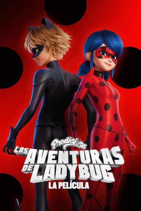 Prodigiosa Las Aventuras De Ladybug La Pel Cula Flix