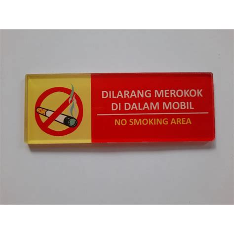 Jual Akrilik Dilarang Merokok Di Dalam Mobil Shopee Indonesia