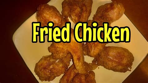 How To Make Fried Chicken Youtube