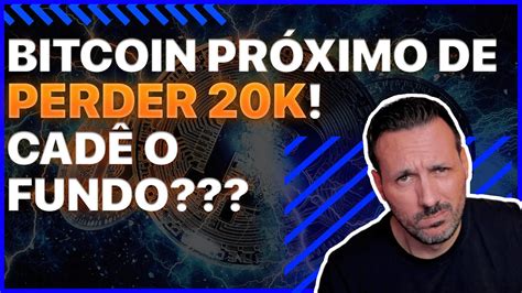 Bitcoin Próximo De Perder 20k Cadê O Fundo Hora Do Brunch 276 Youtube