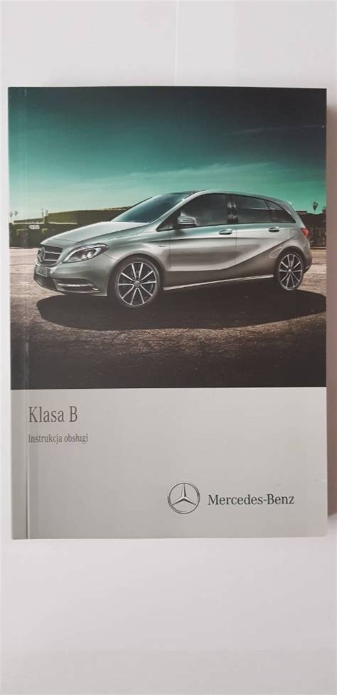 Nowa polska instrukcja obsługi Mercedes B W246 Jastrzębie Zdrój Kup