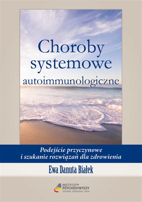 Choroby Systemowe Autoimmunologiczne Psychosynteza