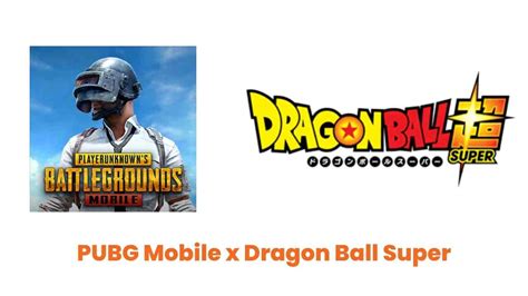 Pubg Mobile X Dragon Ball Super New Mode Features And More