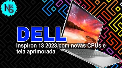 Dell Inspiron Novo Notebook Os Processadores De Gera O E