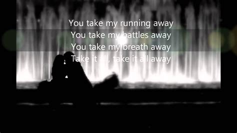 You Take My Troubles Away Lyrics Youtube