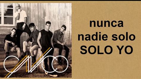 CNCO SOLO YO LETRA YouTube