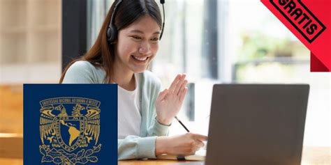 Unam Ofrece Cursos Gratis En L Nea Que Pueden Incluir Certificaci N