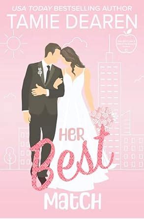 Her Best Match A Sweet Billionaire Romance The Best Girls Book 1