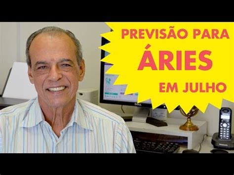 HorÓscopo De Áries PrevisÃo Para O Signo Em Julho 2015 Vídeo