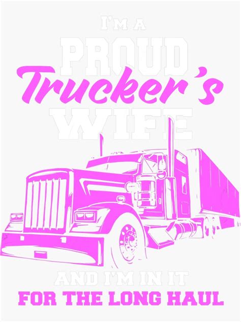 Womens Trucker Im A Proud Trackers Wife Truck Drivers Mum Sticker