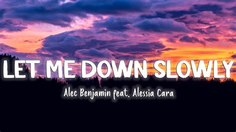 Let Me Down Slowly Alec Benjamin Feat Alessia Cara Lyrics Vietsub