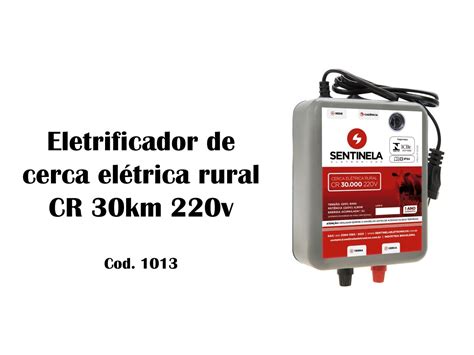 Kit Eletrificador Cerca Rural 30km 220v Cabo 500m R 139 02 Em