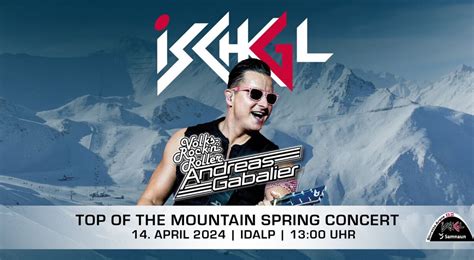 Ski Wochenende Nach Ischgl Mit Konzert Von Andreas Gabalier