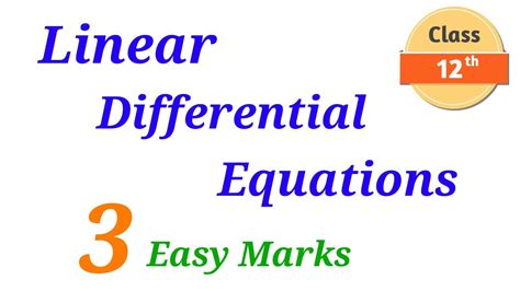 Linear Differential Equation 3 Easy Marks Hsc Class 12 Mathematics Youtube