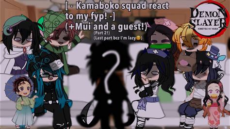 Kamaboko Squad React To My Fyp Mui And A Guest Last Part I M