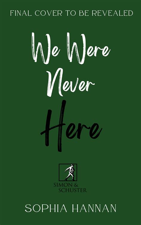 We Were Never Here By Sophia Hannan Goodreads