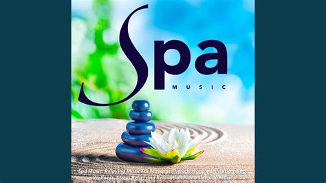 Spa Music (Massage Therapy) - YouTube Music