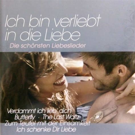 schönsten Liebeslieder Ich bin verliebt in Liebe hitparade ch