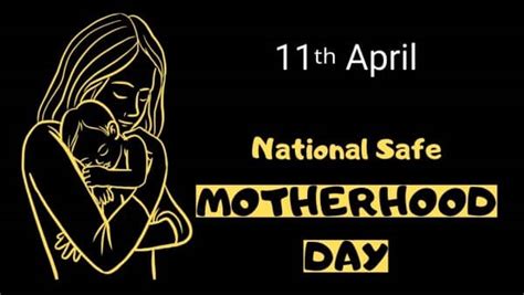 National Safe Motherhood Day 2022 Theme History And Significance