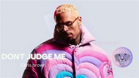 Chris Brown Don T Judge Me Audio Youtube