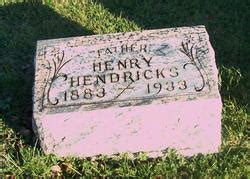 Henry Hendricks M Morial Find A Grave