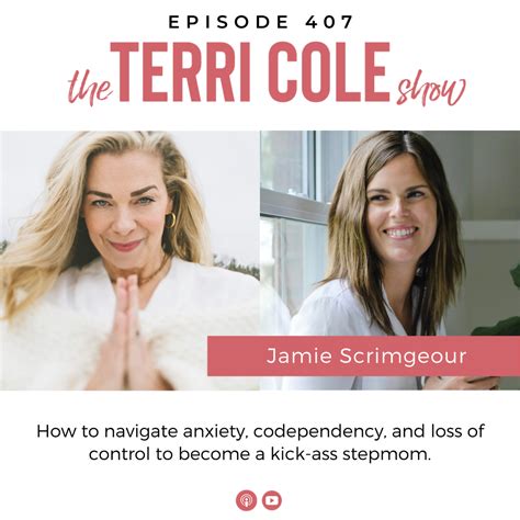 How To Be A Kick Ass Stepmom With Jamie Scrimgeour Terri Cole