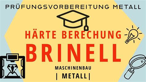 KANNST DU HÄRTE FÜR BRINELL BERECHNEN GRUNDLAGEN MASCHINENBAU