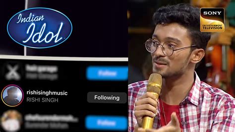 Virat Kohli करत ह Social Media पर Rishi Singh क Follow Indian Idol